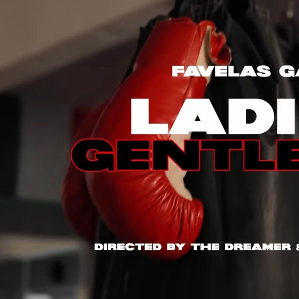 Favelas Gang - Ladies Gentlemen